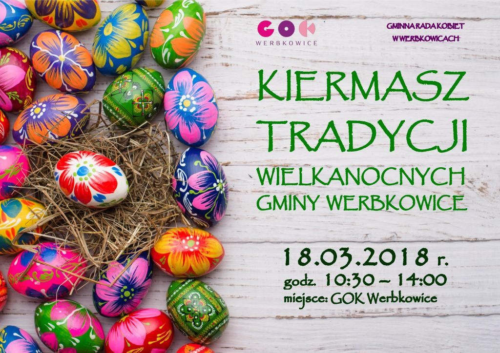 Plakat "Kiermasz Tradycji Wielkanocnych Gminy Werbkowice 2018"